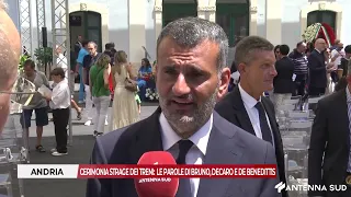 JULY 12, 2026 - ANDRIA: TRAIN CRASH COMMEMORATION: WORDS FROM BRUNO, DECARO, AND DE BENEDITTIS