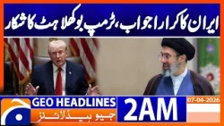 Iran's sharp response leaves Trump in shock | Geo News 2 AM Headlines 7 April 2026 Iran's sharp response leaves Trump in shock | Geo News 2 AM Headlines 7 April 2026