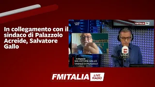 In collegamento con il sindaco di Palazzolo Acreide, Salvatore Gallo