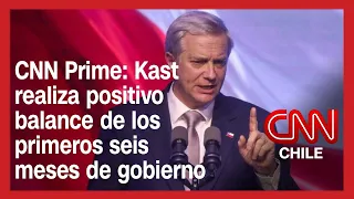 Kast realiza positivo balance de los primeros seis meses de gobierno