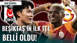 Beşiktaş'ın Galatasaray Karşısındaki İlk 11'i Belli Oldu! İşte Sergen Yalçın'ın İlk 11'i