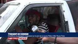 Chauffeurs et passagers s’opposent sur le prix de la course Pétion-Ville/ Route Frère
