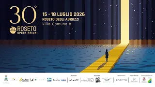 30th Edition of Roseto Opera Prima