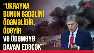 Rusiya Ukraynanın hücumlarına cavab verdiyini açıqladı  | APA TV