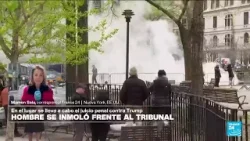 Informe desde Nueva York: un hombre se prende fuego afuera del tribunal que juzga a Trump