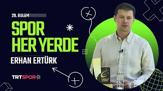 Spor Her Yerde 29. Bölüm | Konuk: Türkiye Kürek Federasyonu Başkanı Erhan Ertürk