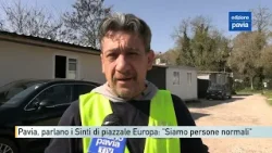 Pavia, parlano i Sinti di piazzale Europa: "Siamo lavoratori, paghiamo le tasse come tutti i pavesi"