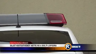 SAJÁT KISTESTVÉRÉT VETTE RÁ A BOLTI LOPÁSRA