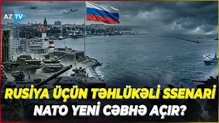 NATO-dan Rusiyaya “VURARIQ!” təhdidi – Kalininqrad üzərindən hücum ediləcək? Savaşın miqyası böyüyür