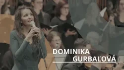 DOMINIKA GURBAĽOVÁ, ZBOR A ORCHESTER SV. CECÍLIE | PRIŠLI SME TI POVEDAŤ