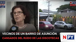 Asunción neighborhood residents fed up with nightclub noise