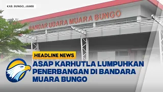 [HEADLINE NEWS, 04/10] Jarak Pandang Menipis, Penerbangan di Muara Bungo Jambi Lumpuh