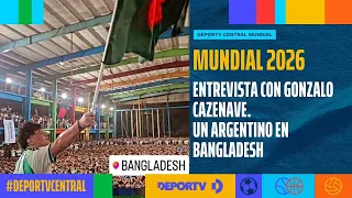 Gonzalo Cazenave, an Argentine in Bangladesh - DEPORTV World Central