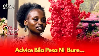 Uko Na Kiburi Na Huna Pesa.. #ebruperfectmatch #perfectmatch