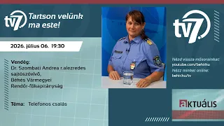 Aktuális - Telefonos Csalás - 2026. 07.06.
