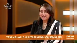 Ekran Gazetesi | Yeni Mahalle Muhtarı Elvan Alan