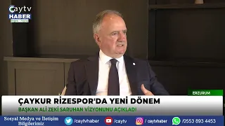 Çaykur Rizespor’da yeni dönem: Ali Zeki Saruhan vizyonunu anlattı
