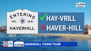 Haverhill Zip Trip: Town Tour