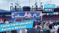 Als Taylor Swift Zürich in Ekstase versetzte | ZüriNews