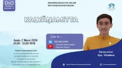 Kalyāṇamitta || Upc. Vīradeva
