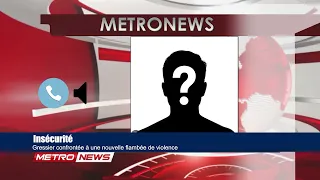 Insécurité | Gressier confrontée à une nouvelle flambée de violence