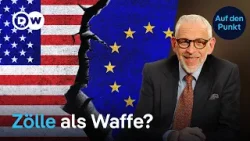 Zollfront USA–EU: Wie stark kann Europa reagieren? | Auf den Punkt