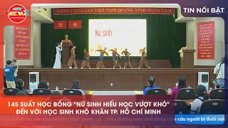 145 "SCHOLARSHIPS FOR DISADVANTAGED GIRLS" AWARDED TO STUDENTS IN HO CHI MINH CITY