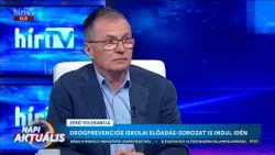 Napi aktuális - Horváth László - A drogterjesztők elleni harc sorskérdés - HÍR TV