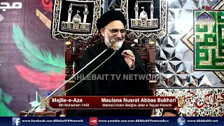 Majlis Maulana Nusrat Abbas Bukhari | 8th Muharram 1448 / 2026 | Imam Bargah Jafar e Tayyar Karachi