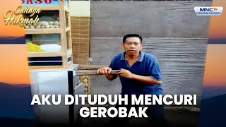 Tukang Bakso ini difitnah mau mencuri | TUKANG BAKSO JADI PENGUSAHA | CAHAYA HIKMAH