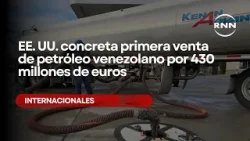 EE. UU. concreta primera venta de petróleo venezolano por 430 millones de euros