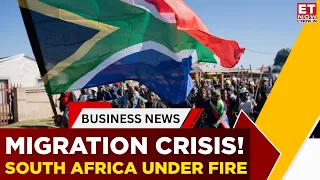 South Africa's Migration Crisis Deepens! Government Calls For Africa-Wide Talks | Top News | ET Now