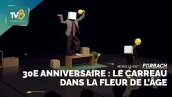 30th Anniversary: Le Carreau in its Prime