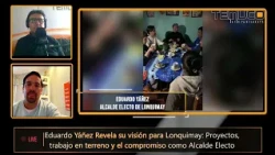 Nuevo Live con Eduardo Yañez, Alcalde electo de la comuna de Lonquimay