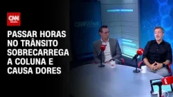 Trânsito e dor nas costas: por que ficar horas parado prejudica sua coluna | CNN SINAIS VITAIS Trânsito e dor nas costas: por que ficar horas parado prejudica sua coluna | CNN SINAIS VITAIS