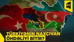 Naxçıvanın hüquqi statusu dəyişir? Qars müqaviləsi niyə konstitusiyadan çıxarılır?