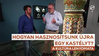 Varázslatos porcelánok egy újjászülető kastélyban - A kultúra lenyomata