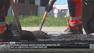 Megkezdődött Szombathelyen, az Oladi platón  az azbeszttel szennyezett utcák bitumenes zárása