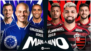 CRUZEIRO DE 2003 X FLAMENGO DE 2019: QUAL TIME HISTÓRICO É MELHOR? | MANO A MANO