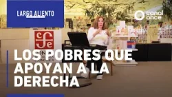 Largo aliento - Los pobres que apoyan a la derecha (07/02/2026)