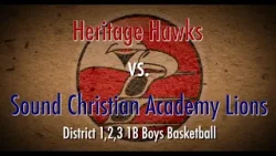 Heritage Hawks vs. Sound Christian Academy Lions - 2/13/2024