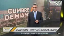 Encuentro Paz-Trump será positivo para el apoyo financiero y multilateral a Bolivia