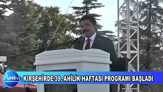 Kırşehirde 39  Ahilik Haftası Programı Başladı