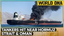 West Asia War: Two Tankers Hit Near Strait Of Hormuz And Oman Amid Rising Tensions | WION