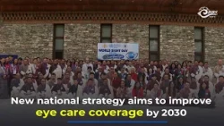 𝗡𝗲𝘄 𝗻𝗮𝘁𝗶𝗼𝗻𝗮𝗹 𝘀𝘁𝗿𝗮𝘁𝗲𝗴𝘆 𝗮𝗶𝗺𝘀 𝘁𝗼 𝗶𝗺𝗽𝗿𝗼𝘃𝗲 𝗲𝘆𝗲 𝗰𝗮𝗿𝗲 𝗰𝗼𝘃𝗲𝗿𝗮𝗴𝗲 𝗯𝘆 𝟮𝟬𝟯𝟬