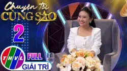 Chuyện Tối Cùng Sao - Tập 2 FULL: MC Huỳnh Ngân