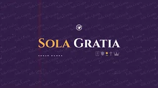 Sola Gratia
