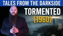 Tales from the Darkside -  The Tormented 1960