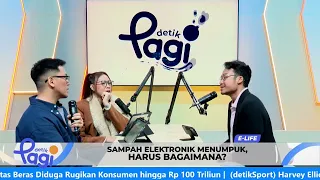 [detikPagi] - Electronic Waste Piling Up, What Should We Do?