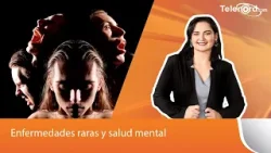 Enfermedades raras y salud mental explica Andrea Manjarres